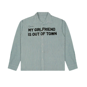 MY GIRLFRIEND IS OUT OF TOWN SHIRT