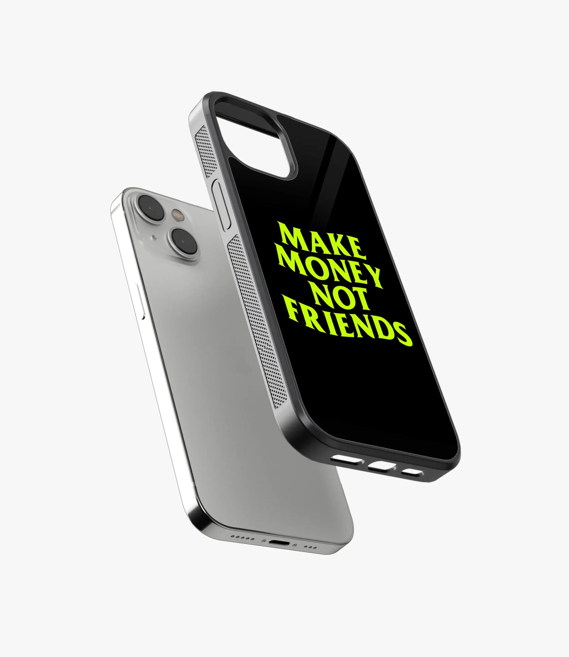 Make Money Not Friends Glass Phone Case