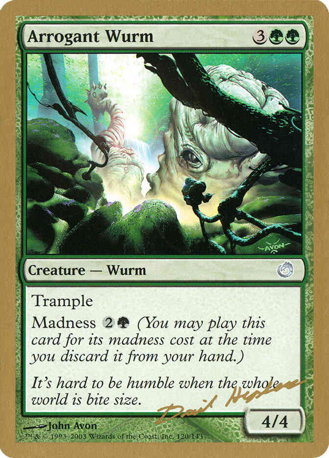 Arrogant Wurm [dh120] [World Championship Decks 2003] [Non-Foil]