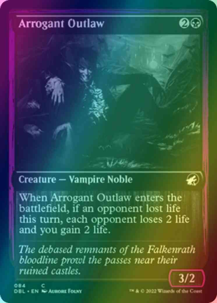 Arrogant Outlaw [84] [Innistrad: Double Feature] [Foil]
