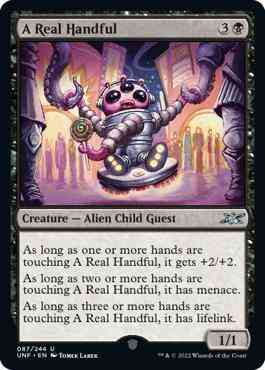 A Real Handful [87] [Unfinity] [Non-Foil]