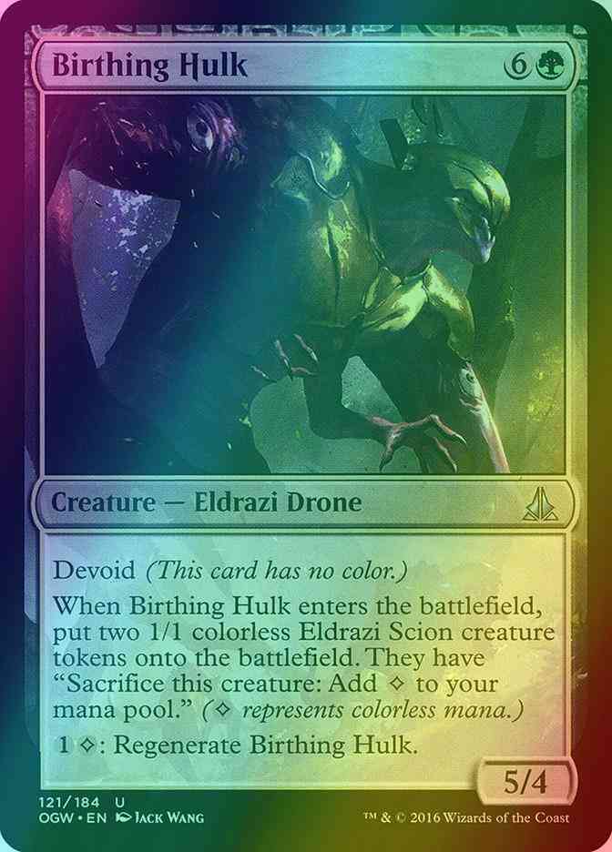 Birthing Hulk [121] [Oath of the Gatewatch] [Foil]