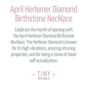 April Herkimer Diamond Birthstone Necklace