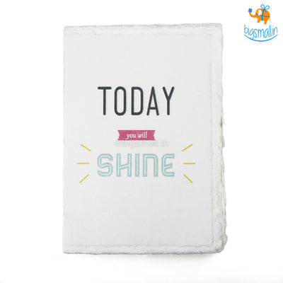 Today You Will Shine Journal