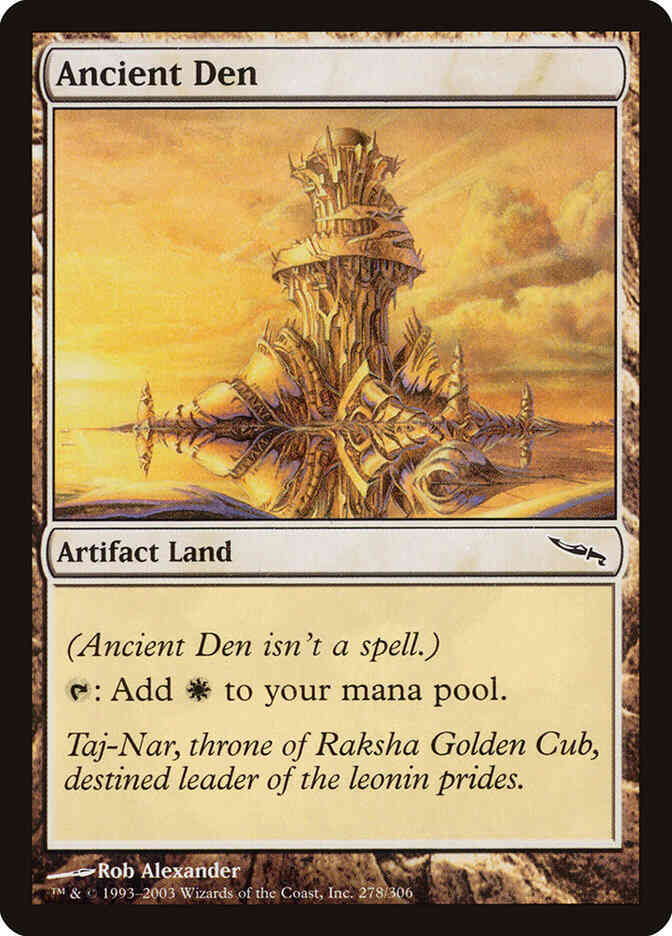 Ancient Den [278] [Mirrodin] [Non-Foil]