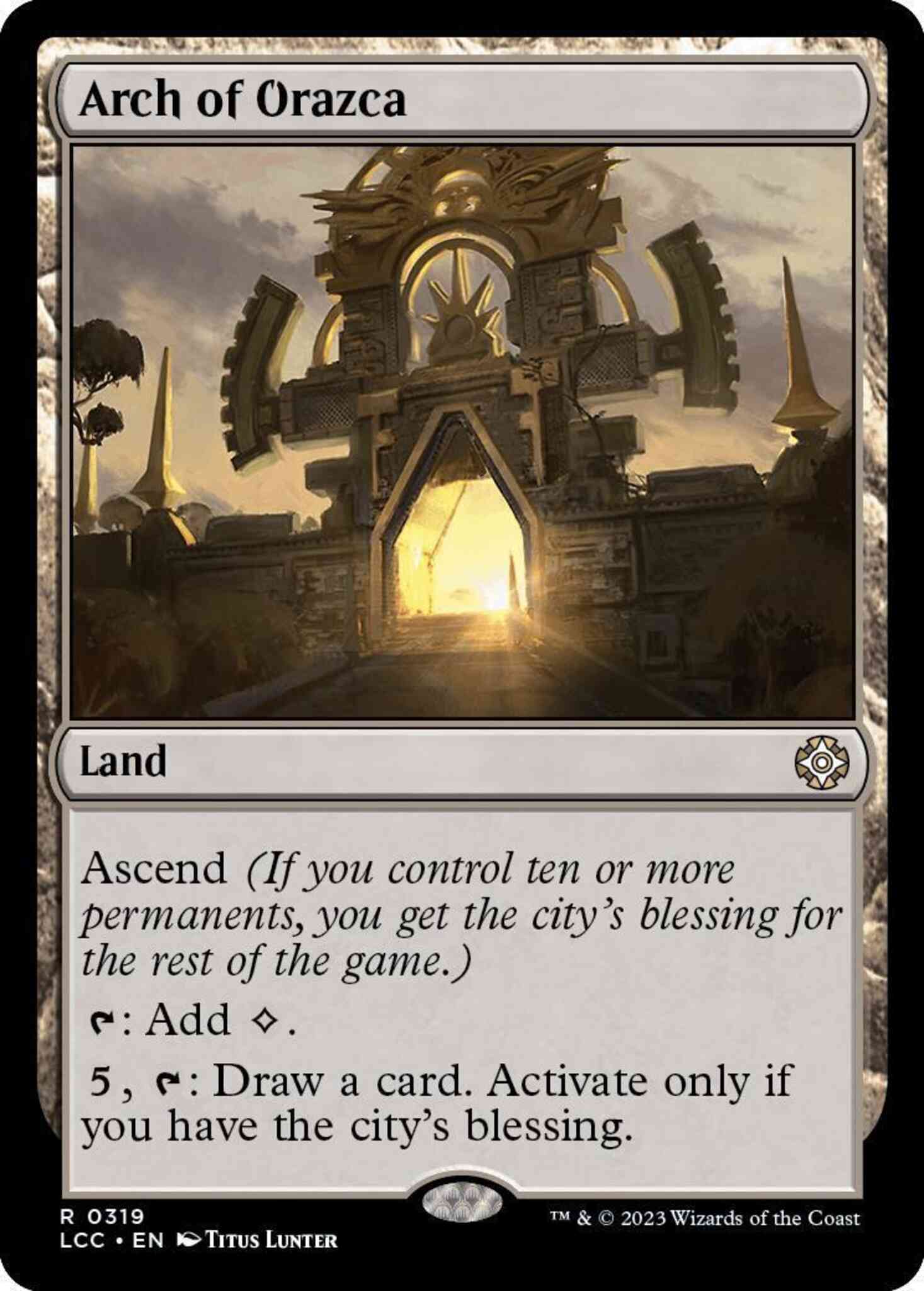 Arch of Orazca [319] [The Lost Caverns of Ixalan: Commander] [Non-Foil]